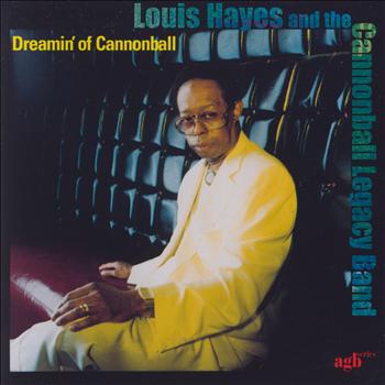 Louis Hayes - Dreamin' Of Cannonball