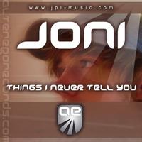 Joni - Things I Never Tell You
