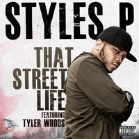 Styles P - That Street Life  (Explicit)