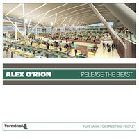 Alex O'Rion - Release The Beast