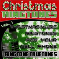 Ringtone Truetones - Christmas Ringtones Vol. 1 - Christmas Music Ringtones For Your Cell Phone