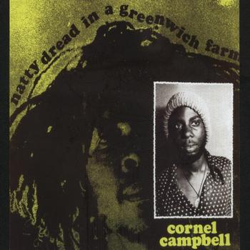 Cornel Campbell - Natty Dread In a Greenwich Farm Original