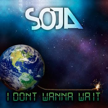 SOJA - I Dont Wanna Wait - Single