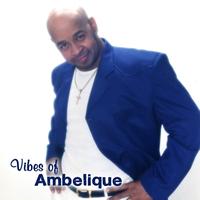 Ambelique - Vibes of Ambelique