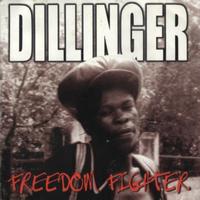 Dillinger - Freedom Fighter
