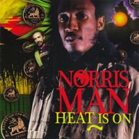 Norris Man - Heat Is On