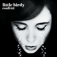 Little Birdy - Confetti