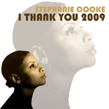 Stephanie Cooke - I Thank You 2009