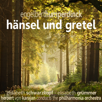 The Philharmonia Orchestra - Hänsel und Gretel