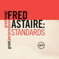 Fred Astaire - Standards (Great Songs/Great Performances)
