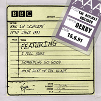 The Railway Children - BBC In Concert 15th June 1991