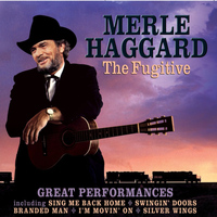 Merle Haggard - The Fugitive