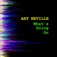 Art Neville - What's Going On