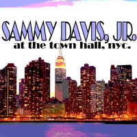 Sammy Davis, Jr. - Sammy Davis, Jr. At The Town Hall