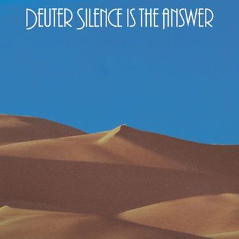 Deuter - Silence is the Answer