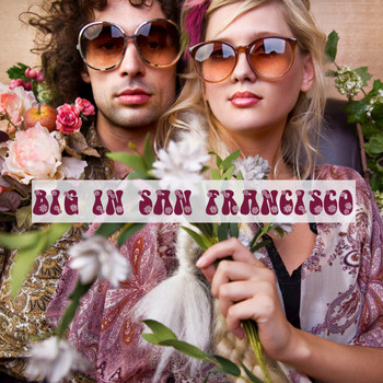 Various Artists - Big In San Francisco