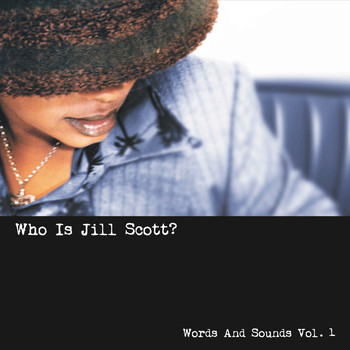 Jill Scott - Who Is Jill Scott? - Words and Sounds, Vol. 1