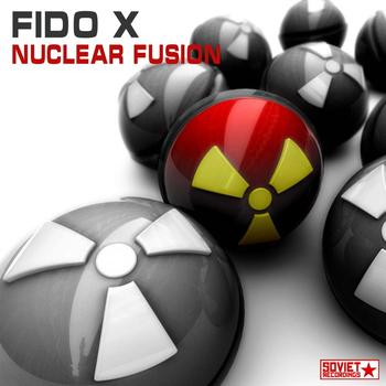 Fido X - Nuclear Fusion