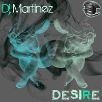 Dj Martinez (Spain) - Desire