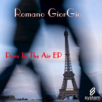 Romano GiorGio - Paris In The Air EP
