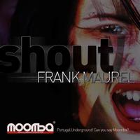 Frank Maurel - Shout
