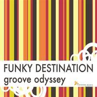 Funky Destination - Groove Odyssey
