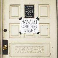 Hanalei - One Big Night