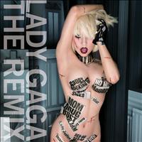 Lady GaGa - The Remix (International Version [Explicit])