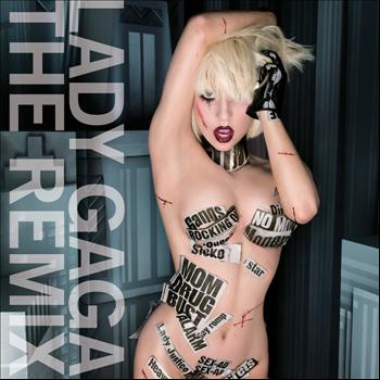 Lady GaGa - The Remix (International Version [Explicit])