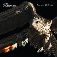 The Courteeners - Take Over The World