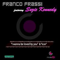 Franco Frassi, Suzie Kennedy - I Wanna Be Loved By You / Icon