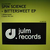 Spin Science - BitterSweet EP