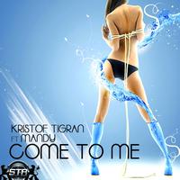 Kristof Tigran - Come to Me