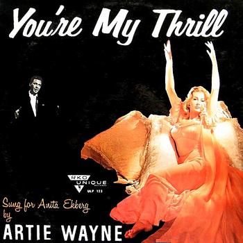 Artie Wayne - You're My Thrill