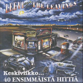 Leevi and the leavings - Keskiviikko - 40 ensimmäistä hittiä