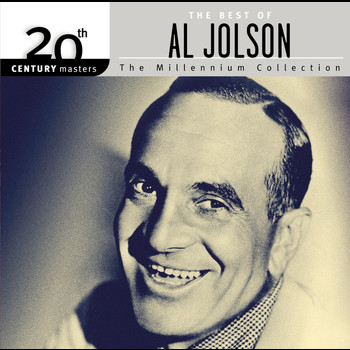 Al Jolson - 20th Century Masters The Millennium Collection: Best of Al Jolson