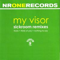 My Visor - Sickroom Remixes