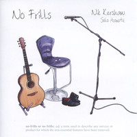 Nik Kershaw - No Frills - Solo Acoustic