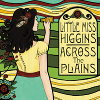 Little Miss Higgins - Across the Plains