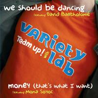 Variety Lab - We should be dancing