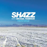 Shazz with Michael Robinson - Heritage