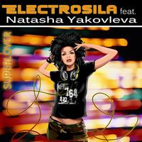 Electrosila - Superlover (feat. Natasha Yakovleva)