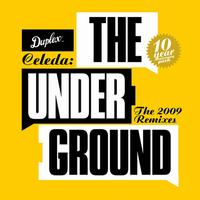 Celeda - The Underground (The 2009 Remixes)