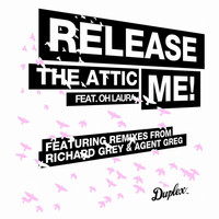 The Attic - Release Me (feat. Oh Laura)
