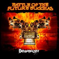 Battle of The Future Buddhas - Demonoizer