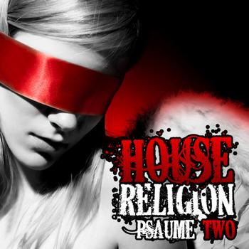 Various Artists - House Religion (Psaume Two)