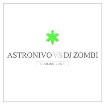 Astronivo & DJ Zombi - Cooling Down