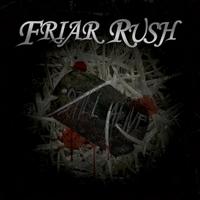 Friar Rush - Still Alive