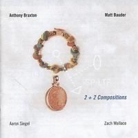 Anthony Braxton - 2 + 2 Compositions