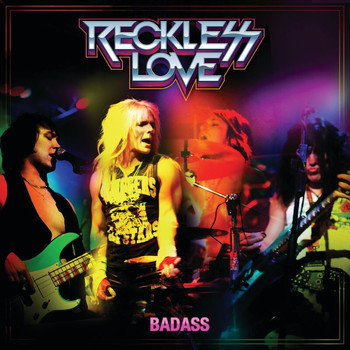 Reckless Love - Badass